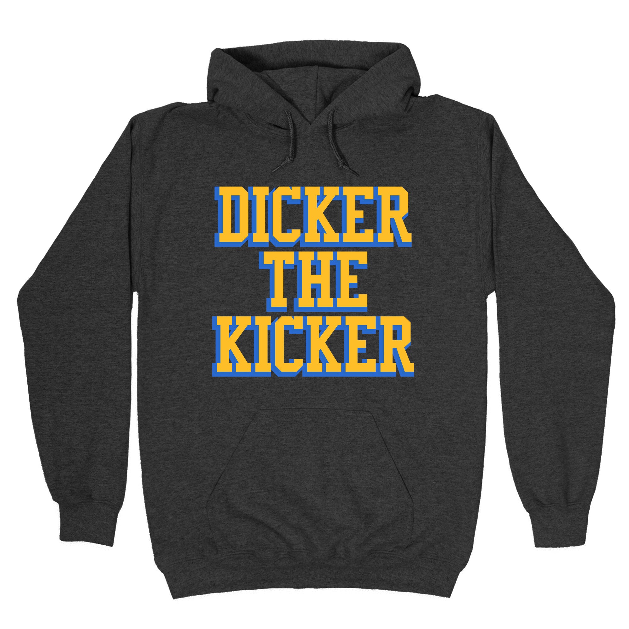 Cameron Dicker the Kicker Hoodie